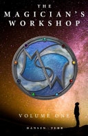The Magician's Workshop, Volume One